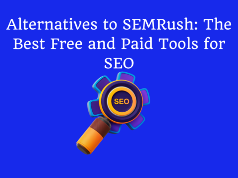 Alternatives to SEMRush: The Best Free and Paid Tools for SEO