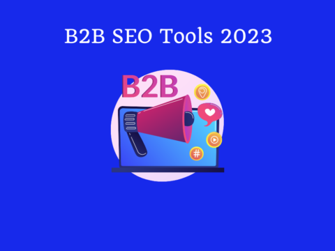 B2B SEO Tools 2023