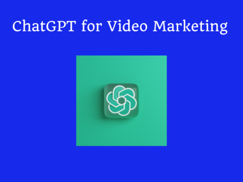 ChatGPT for Video Marketing