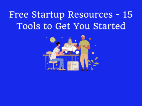 Free Startup Resources - 15 Tools to Get You Started