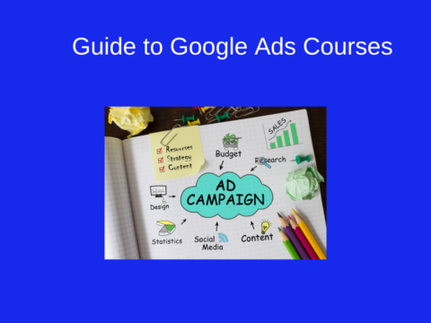 Guide to Google Ads Courses