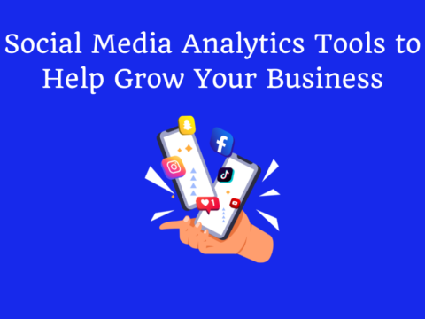 Social Media Analytics Tools to Help Grow Your Business
