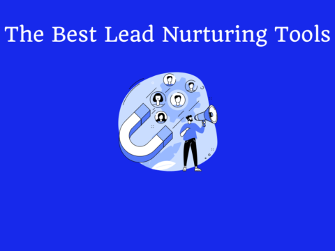 The Best Lead Nurturing Tools