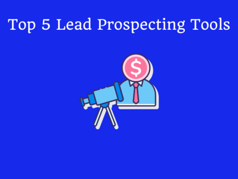 Top 5 Lead Prospecting Tools